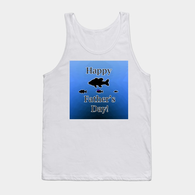 Father's Day Fish Tank Top by BlakCircleGirl